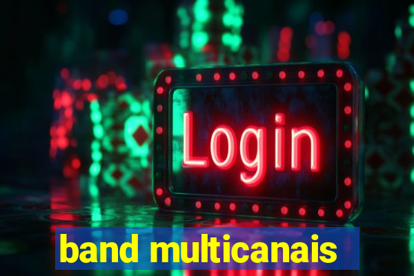 band multicanais